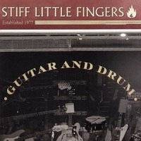 Stiff Little Fingers : Guitar and Drum